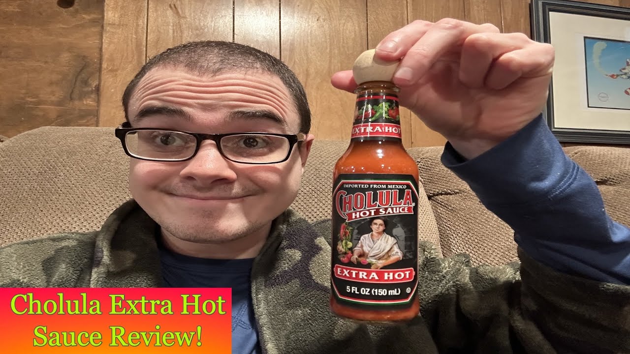 Cholula Extra Hot Sauce Review!