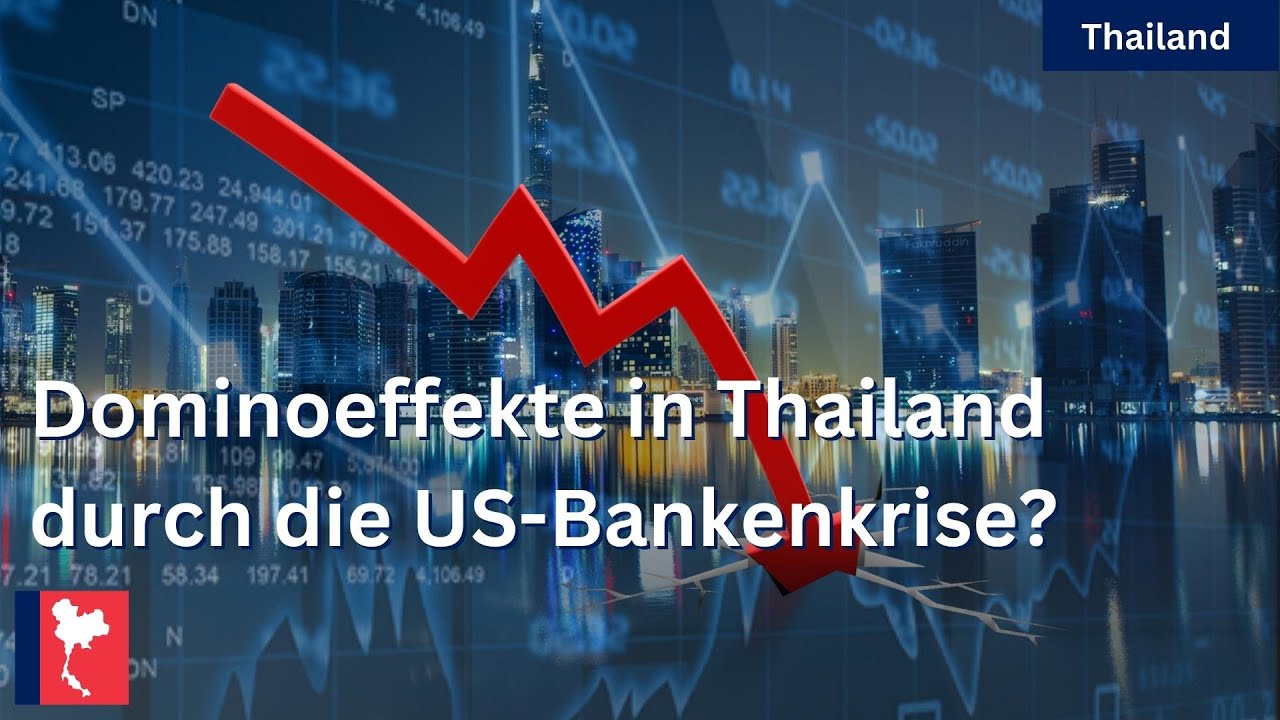Bankencrash USA - Auswirkungen auf Thailand? Pattaya März 2023