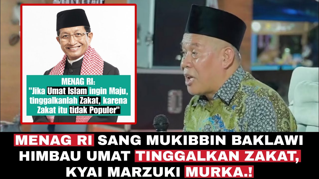 Himbau Umat Tinggalkan Zakat ⁉️ Menag RI Pembela Baklawi dikuliti KH. Marzuki Mustamar