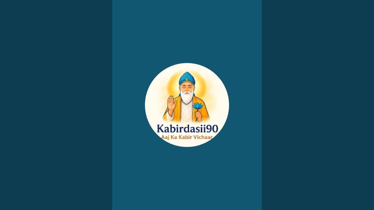 Kabir Dasii90 is live!