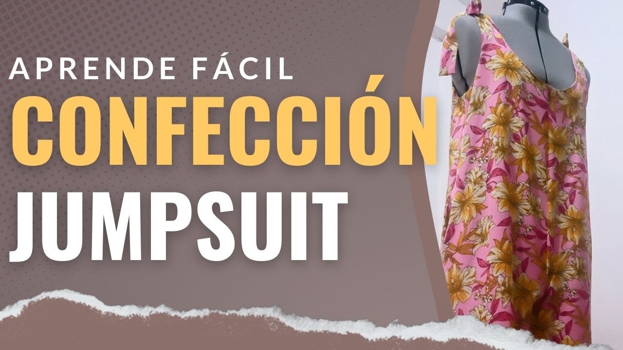 APRENDE a HACER la CONFECCION de un JUMPSUIT