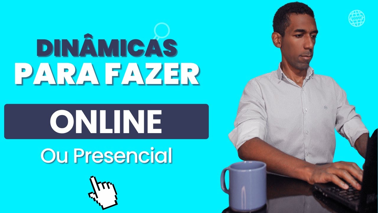 Dinâmicas para fazer no online ou presencial | Dinâmicas de Grupo