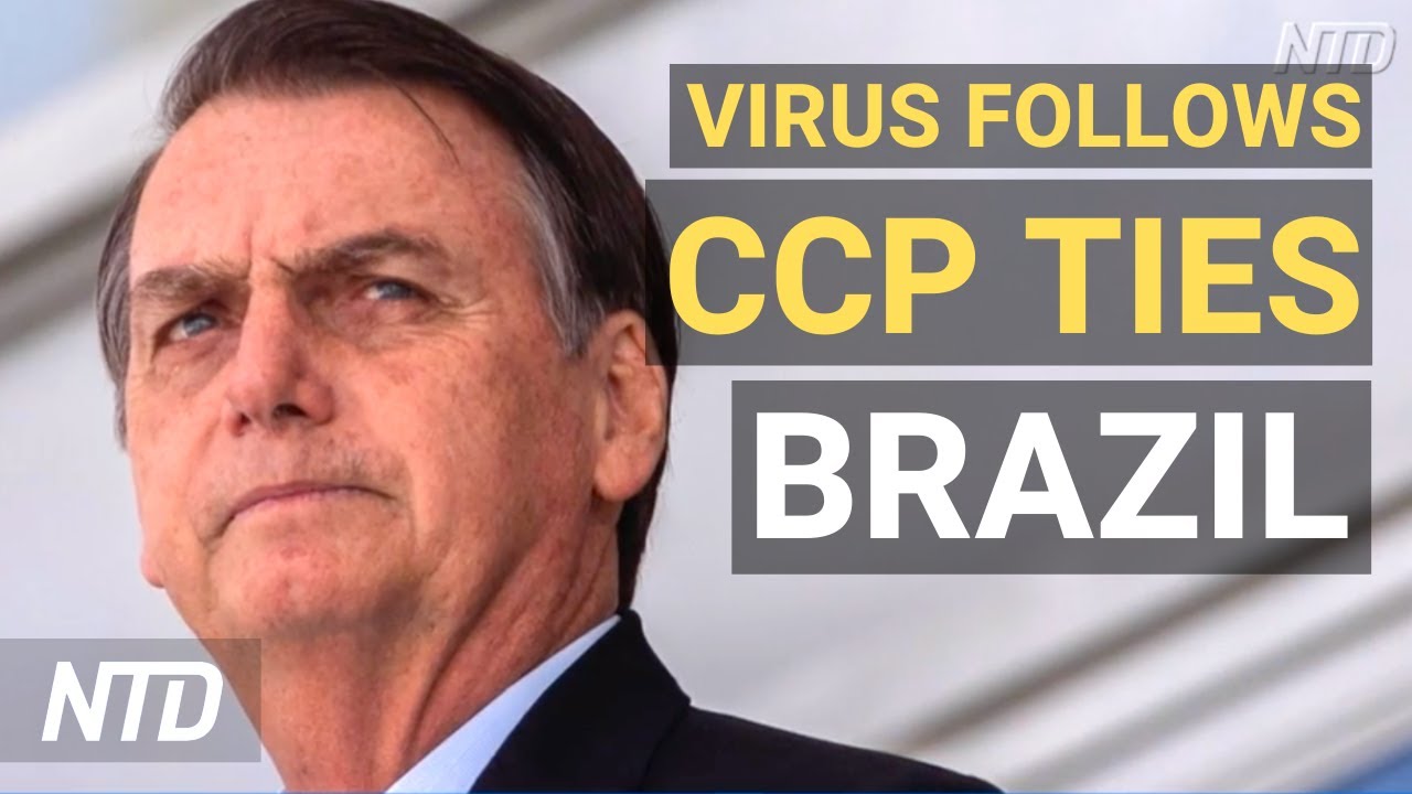 Virus follows cCommunist China ties: Brazil | NTD News