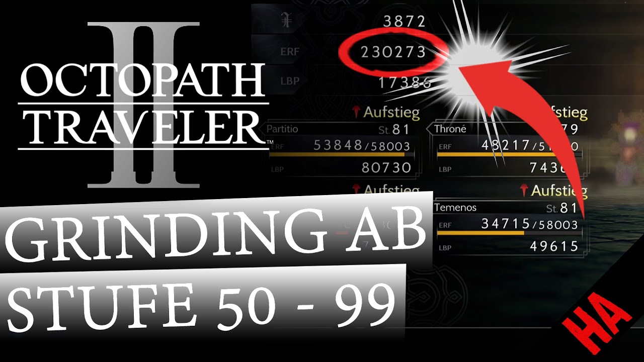 Easy Grinding ab Level 50 - 99 - Octopath Traveler II