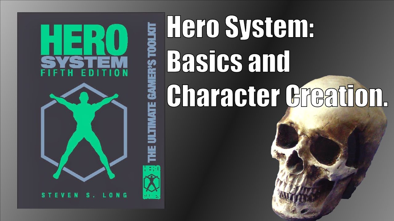 HERO System - Basics and Character Creation [Reupload]