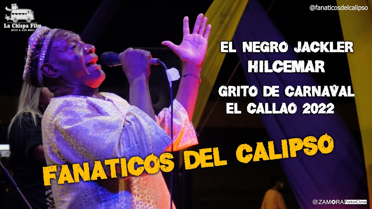 Calipso de El Callao/ Jackler/ Hilcema/ Grito de Carnaval 2022  #Elcallao #Calipsodeelcallao