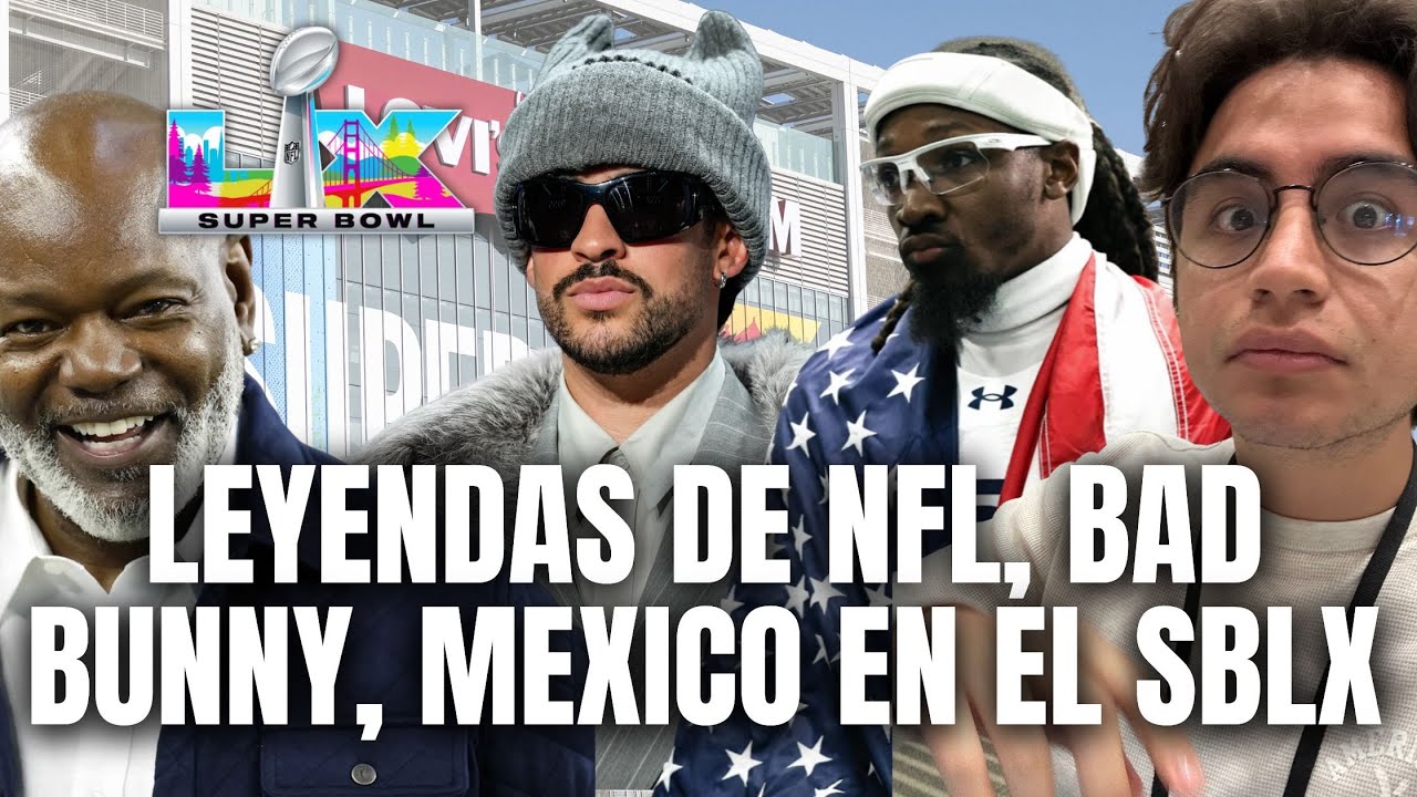 RADIO ROW ESTÁ LLENO DE LEYENDAS NFL | BAD BUNNY EN PRIMERA FILA | MEXICO EN EL SUPER BOWL