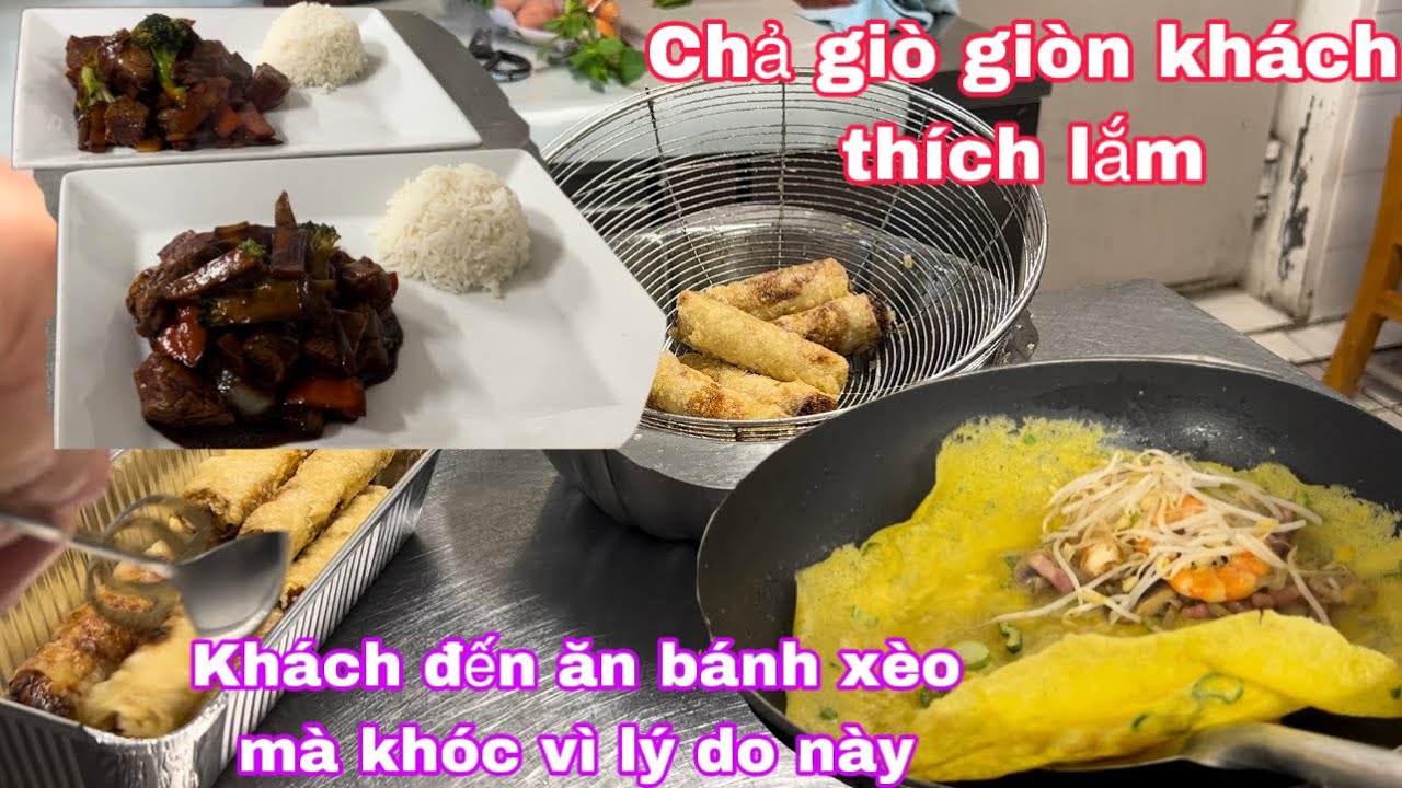 Bánh xèo giòn rụm khách ăn mà khóc vì điều này/chả giò khách thích quá chừng/nghề nhà hàng