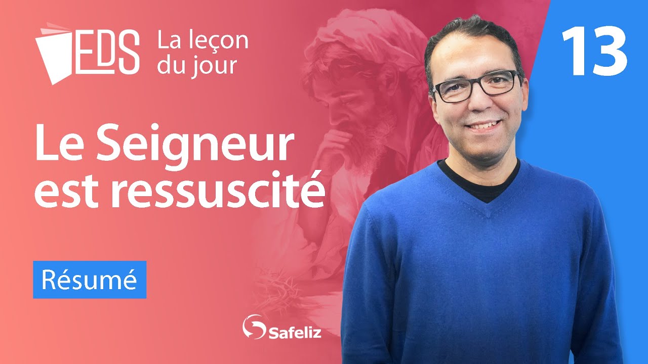 Résumé de la leçon 13 | LE SEIGNEUR EST RESSUSCITÉ | EDS l’Évangile de Marc | Rickson Nobre