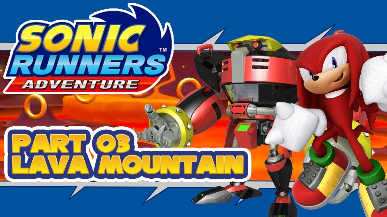 Sonic Runners Adventure (Android/iOS) - Part 03 Lava Mountain