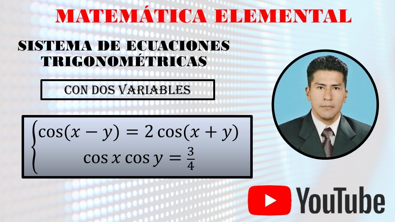 Sistema de ecuaciones trigonométricas con dos variables