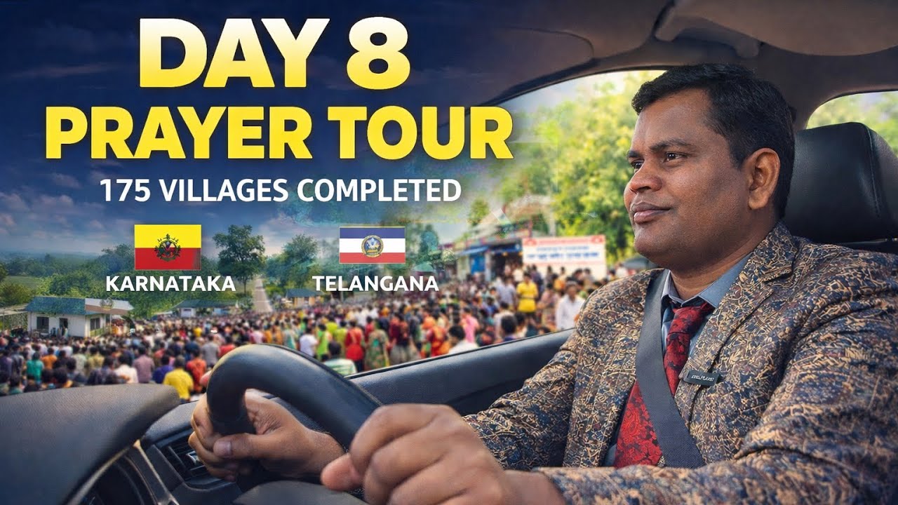 Day 8 l Prayer tour l 175 villages reached l Sangareddy