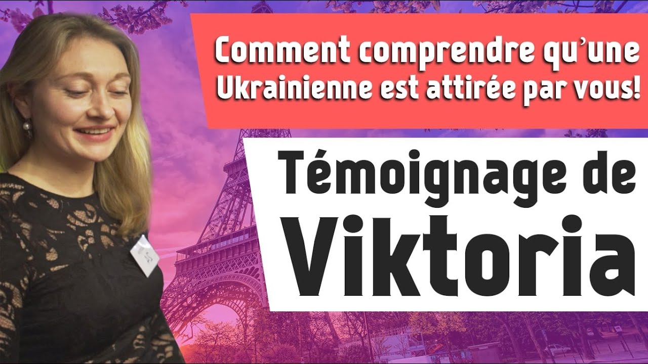 Comment comprendre qu’une Ukrainienne est attirée par vous! Témoignage sincère de Victoriya