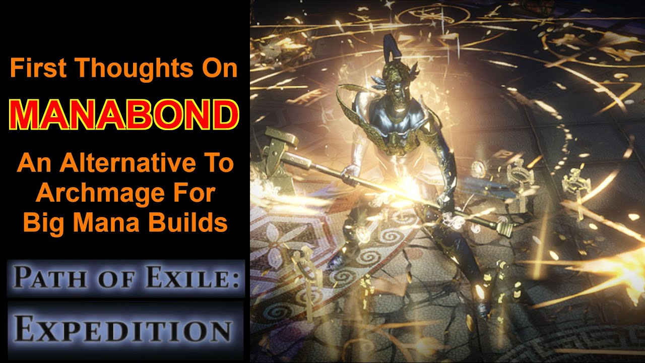 First Thoughts on Manabond - A Big Mana Skill Like Archmage Support - Path of Exile 3.15 Expedition