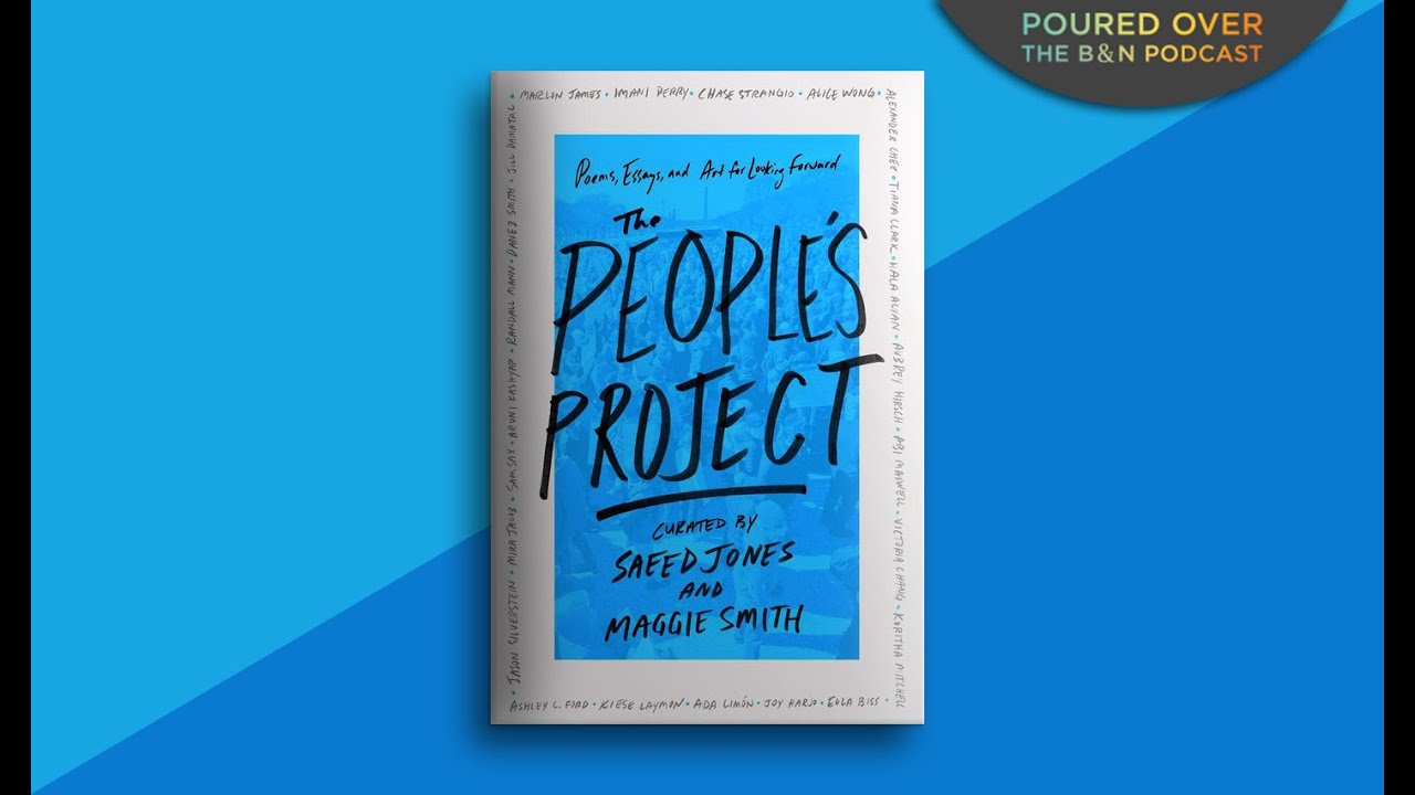 #PouredOver: Maggie Smith and Saeed Jones on The People's Project