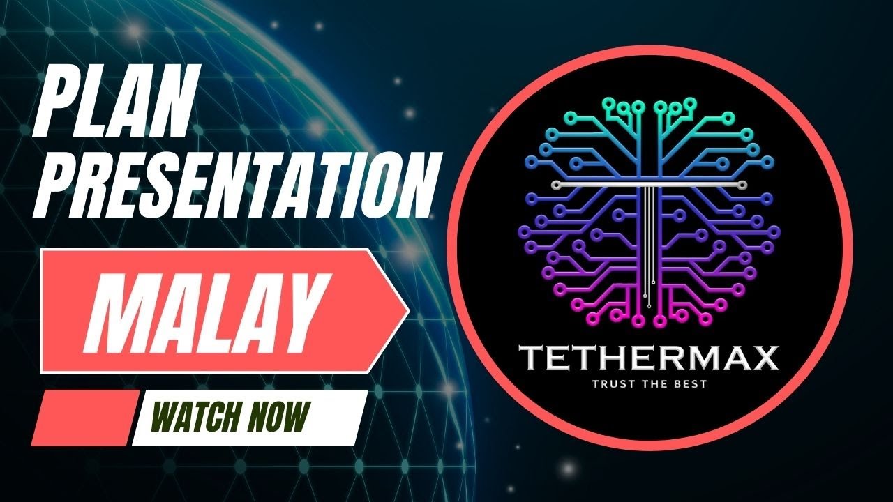 TETHERMAX | PLAN PRESENTATION | MALAY