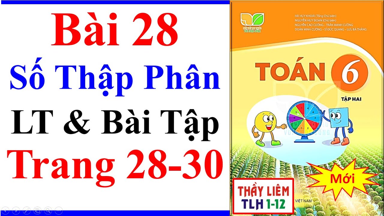 Toán Lớp 6 Bài 28 | Số Thập Phân | Trang 28 - 30 | Kết Nối Tri Thức | Lý Thuyết Và Bài Tập | Tập 2