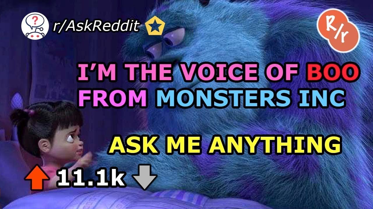 I'm the Voice of Boo From Monsters Inc.-Reddit Ask Me Anything(r/AskReddit Top Posts |r/AMA)