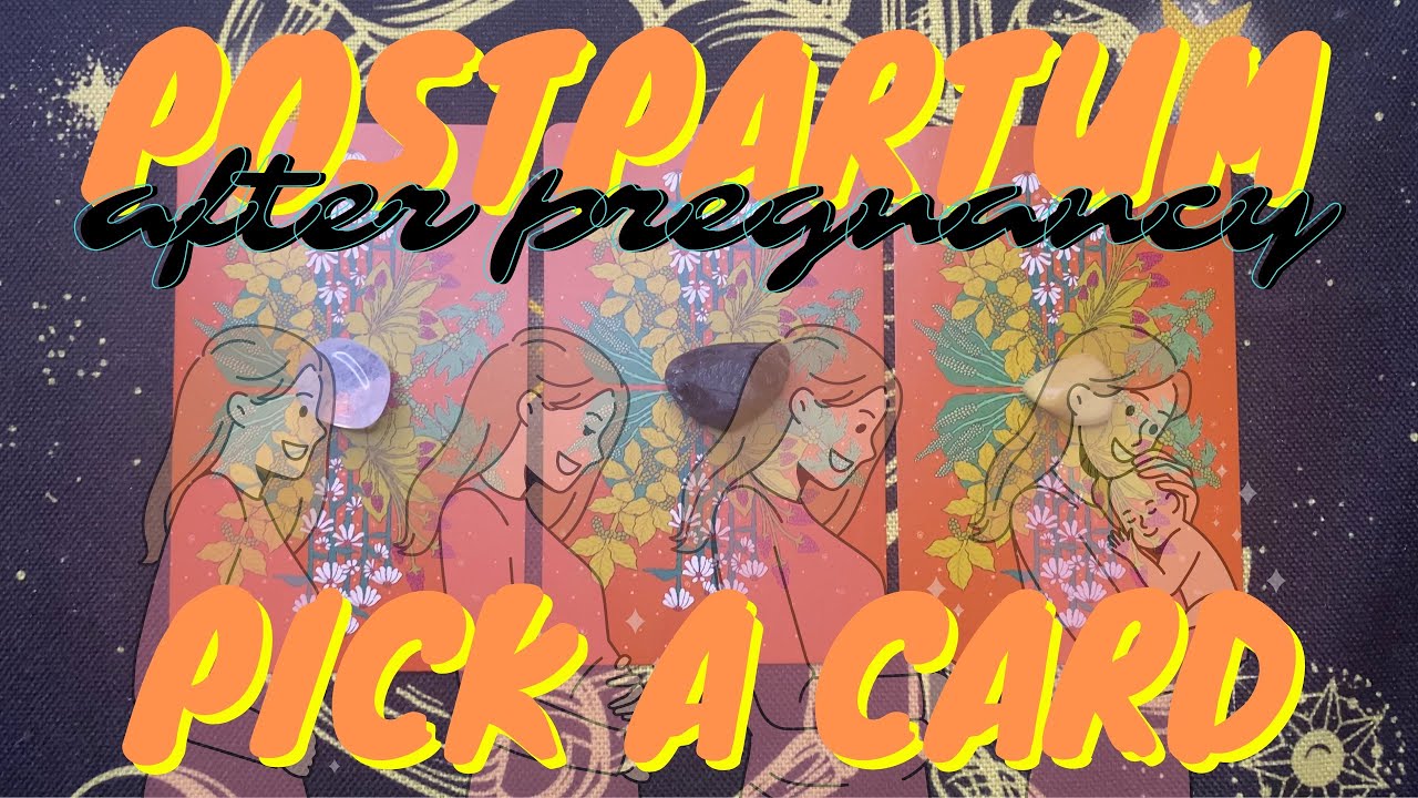 Your POSTPARTUM🫶🏿🧡After Pregnancy🙇🏾‍♀️💕👶🏾PICK A CARD🔮✨Tarot Reading *TIMELESS*