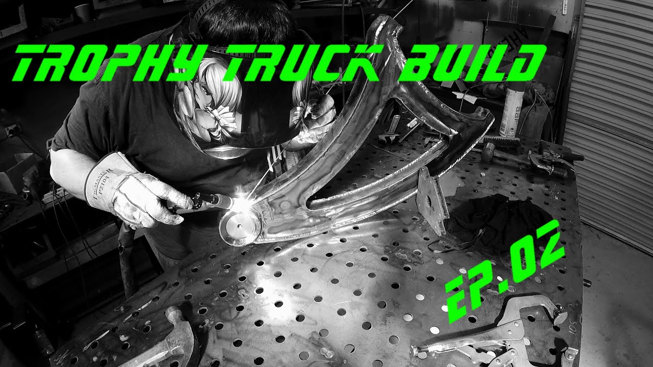 Trophy Truck build Ep2 -Suspension A-Arms