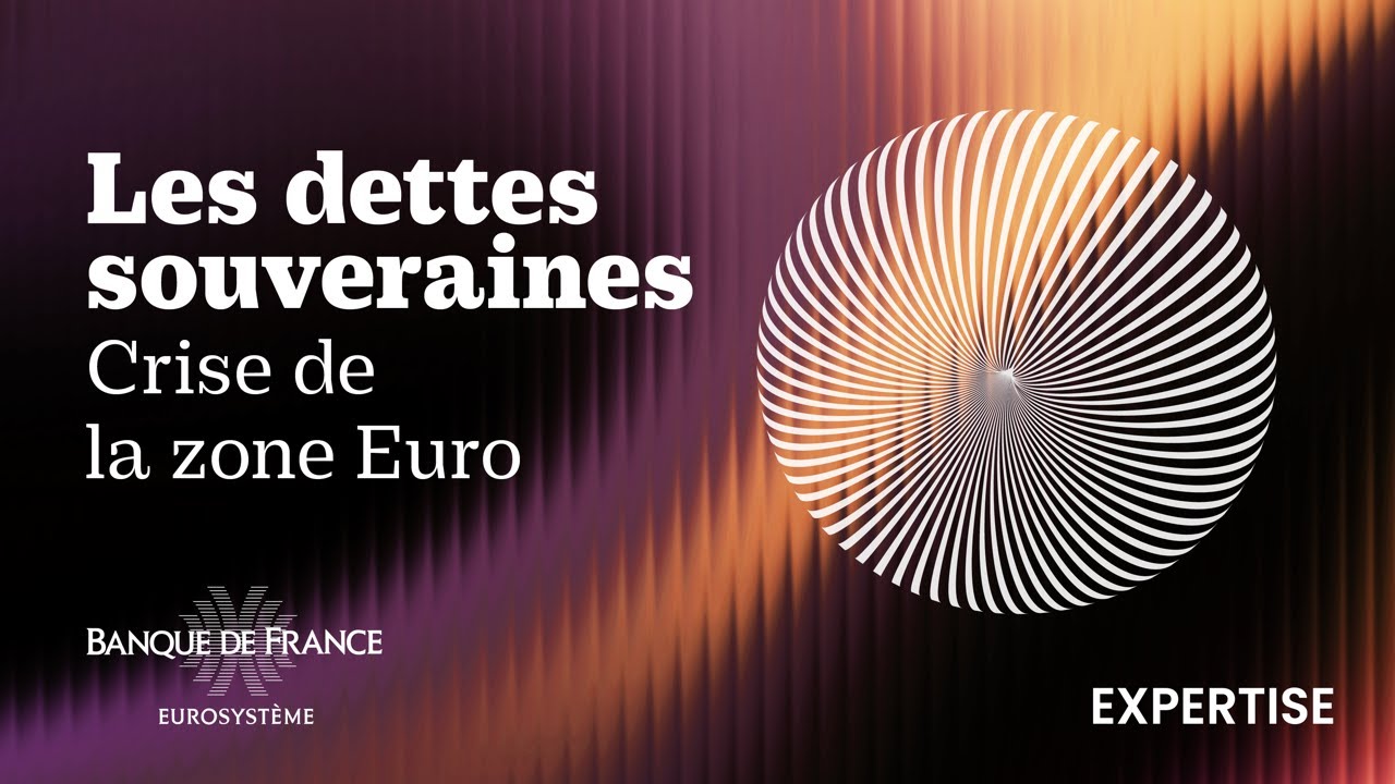 Crise des dettes souveraines de la zone Euro : tout comprendre | Banque de France