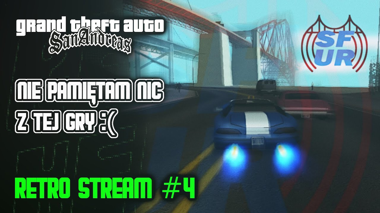 🔴LIVE Grand Theft Auto: San Andreas #4 San Fierro Ciąg Dalszy!