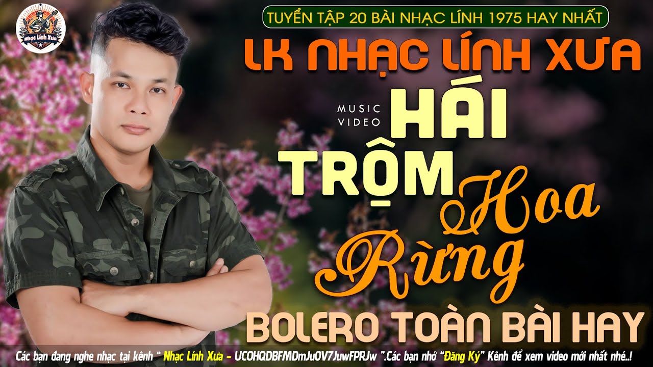 HÁI TRỘM HOA RỪNG ➤ 16-07 Mở Nhẹ Nhàng LK NHẠC LÍNH TUYỂN CHỌN Toàn Bài Hay-Công Tuấn Nhạc Trữ Tình