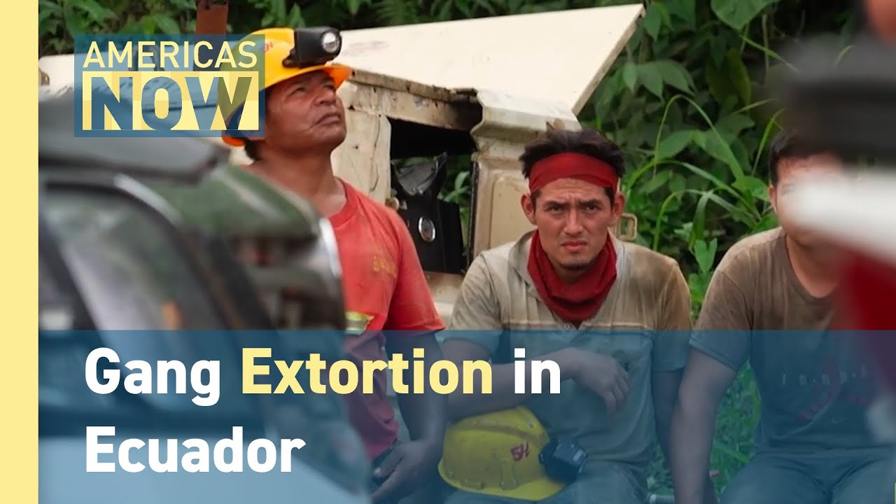 Gang Extortion in Ecuador