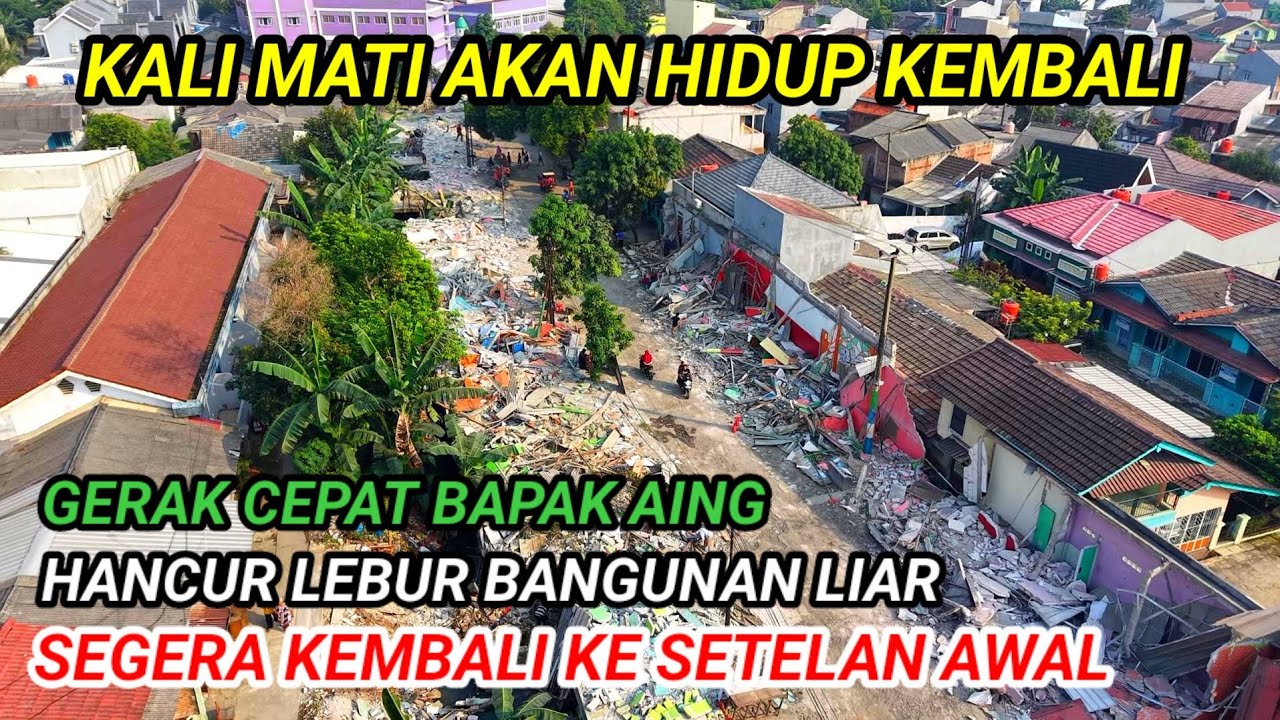 MENGAGETKAN 😲 LULUH LANTAH BANGUNAN LIAR KALI BARU TAMBUN SELASAN SETELAH TERKENA NORMALISASI SUNGAI