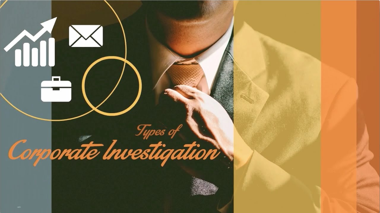 Types of Corporate Investigation