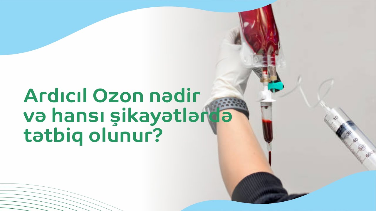 Bu prosedurun ildə 2 dəfə edilməsi bir çox problemlərin qarşısını alacaq #ArdıcılOzon