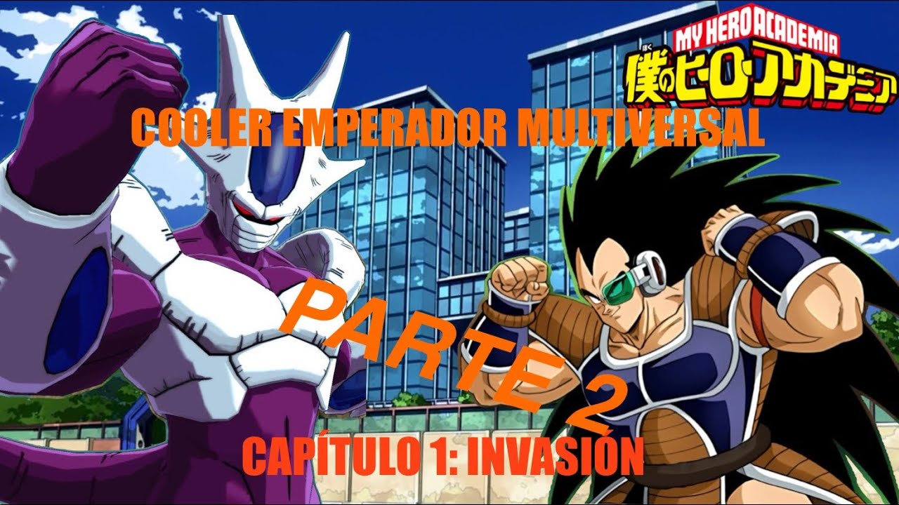Cooler Emperador Multiversal: Capítulo 1 La invasión Parte 2
