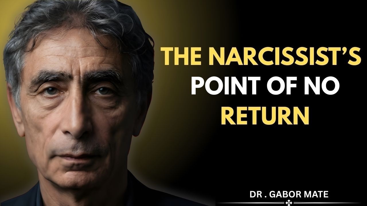 The Narcissist’s Breaking Point: Realizing They Destroyed Real Love | Dr Gabor Mate