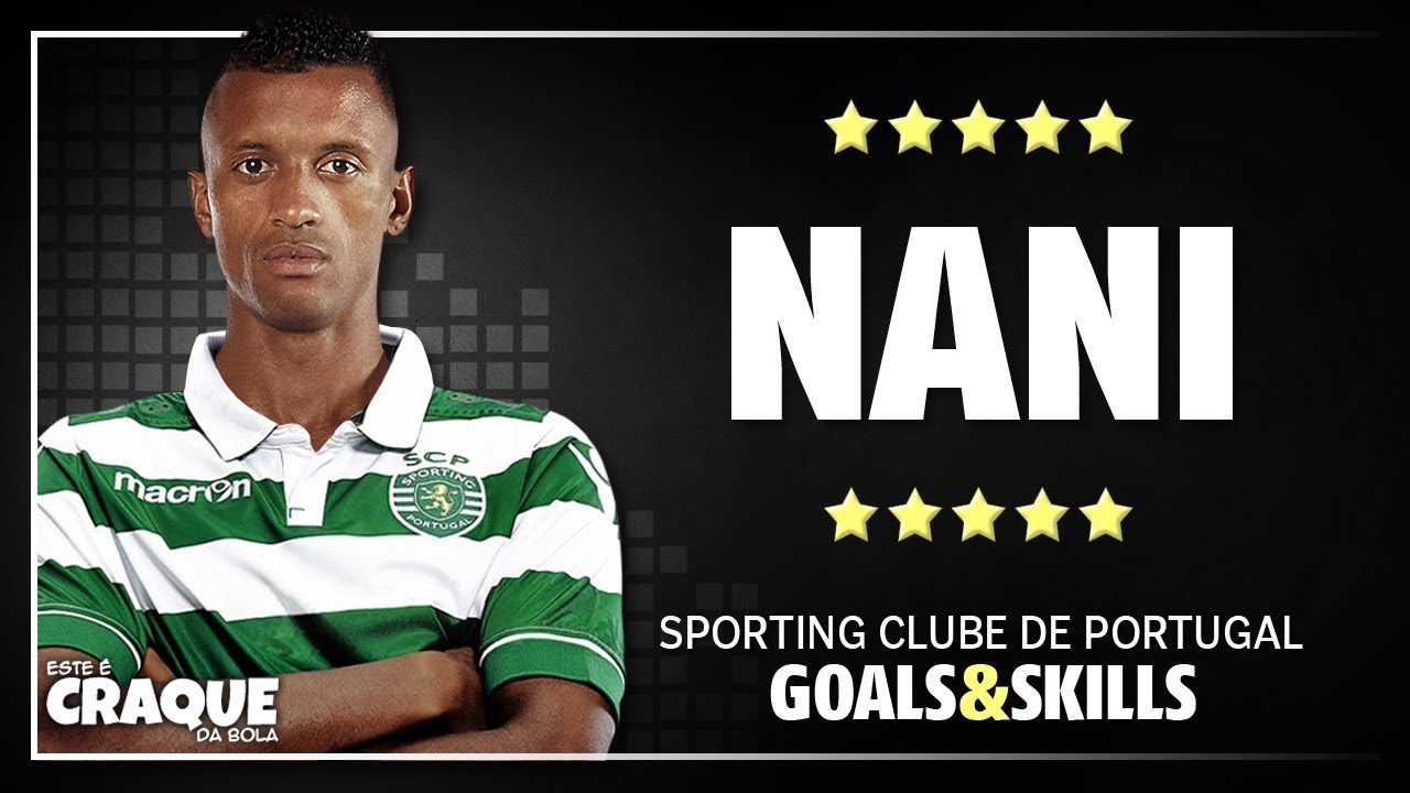 NANI ● Sporting CP ● Goals & Skills
