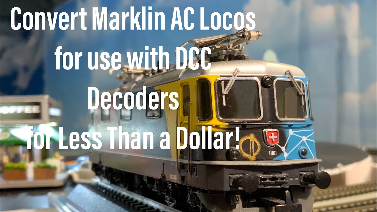 Marklin AC to DCC-Ready for under a Dollar! - Convert Marklin or HAG AC Locomotives to DCC for Cheap