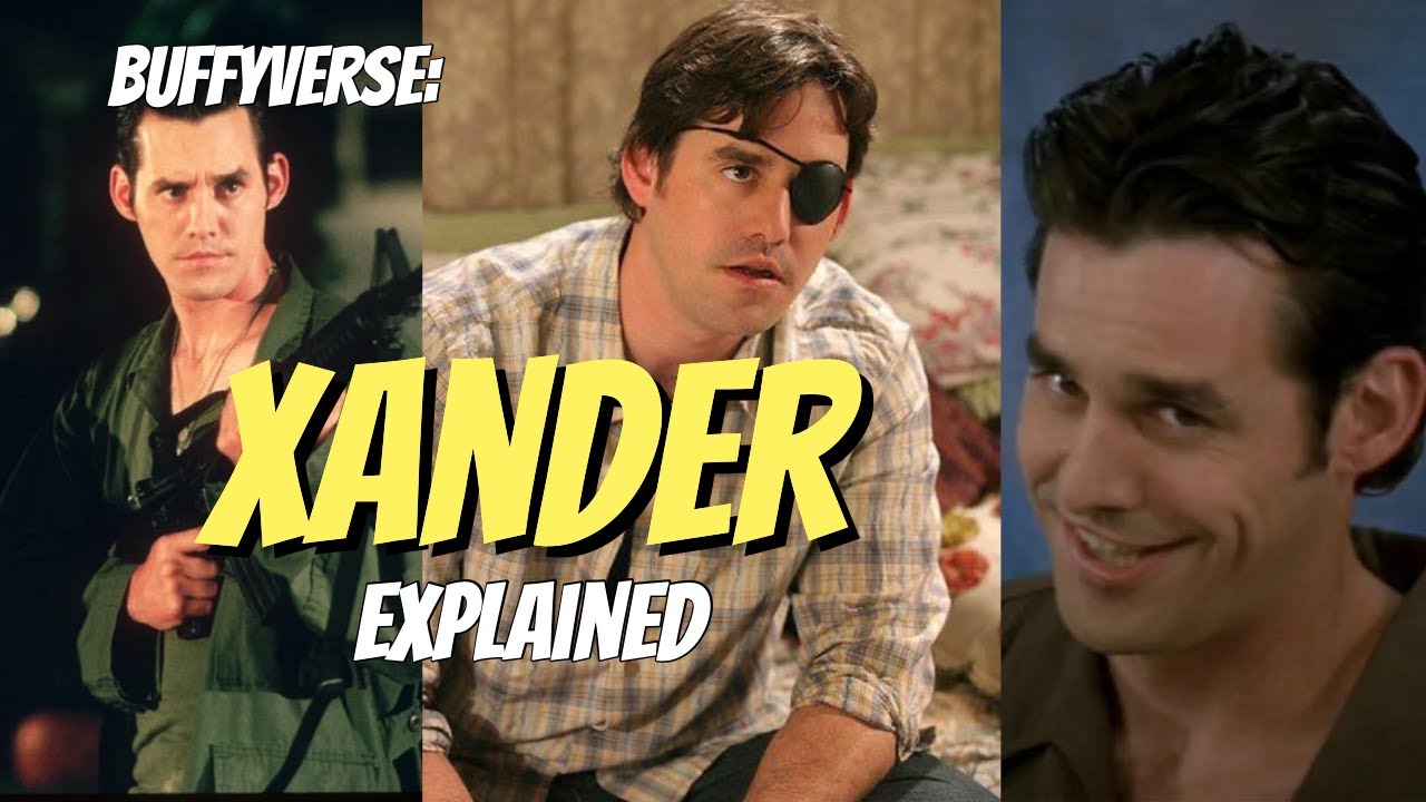 Buffyverse: Xander Explained in Buffy The Vampire Slayer