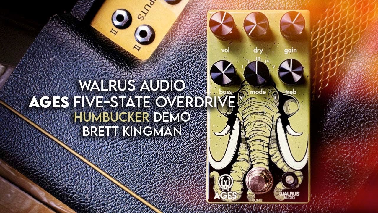 Walrus Audio: AGES Five-State Overdrive - Humbuckers Demo