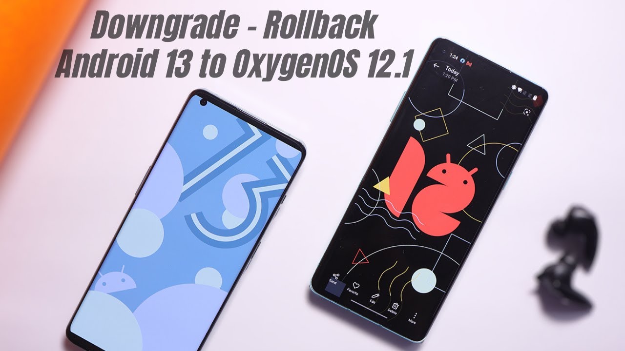 Steps to Downgrade or Rollback Oneplus 10 PRO from Android 13 Developer Preview to OxygenOS 12.1