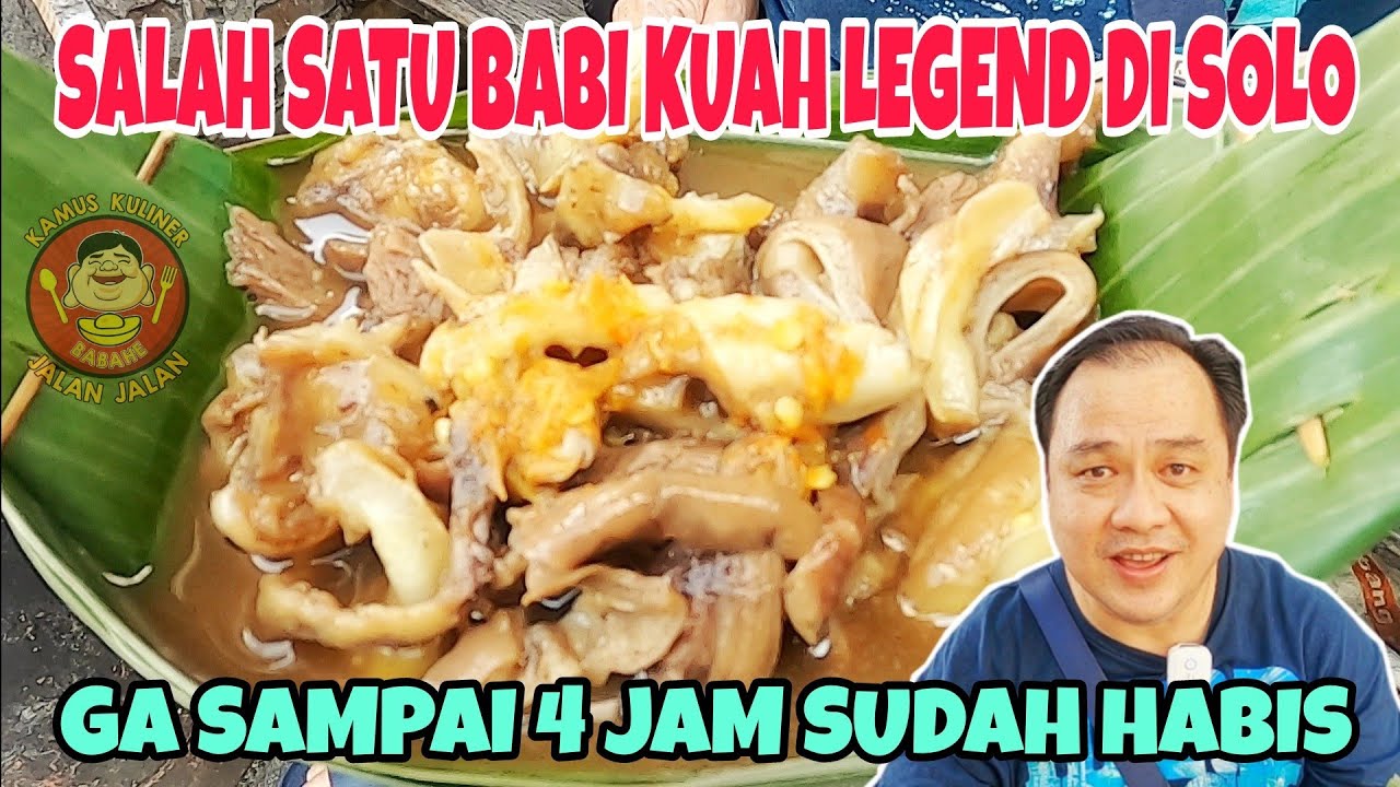 KULINER NON HALAL DI SOLO | SALAH SATU BABI KUAH LEGEND DI SOLO, GA SAMPAI 4 JAM SUDAH HABIS