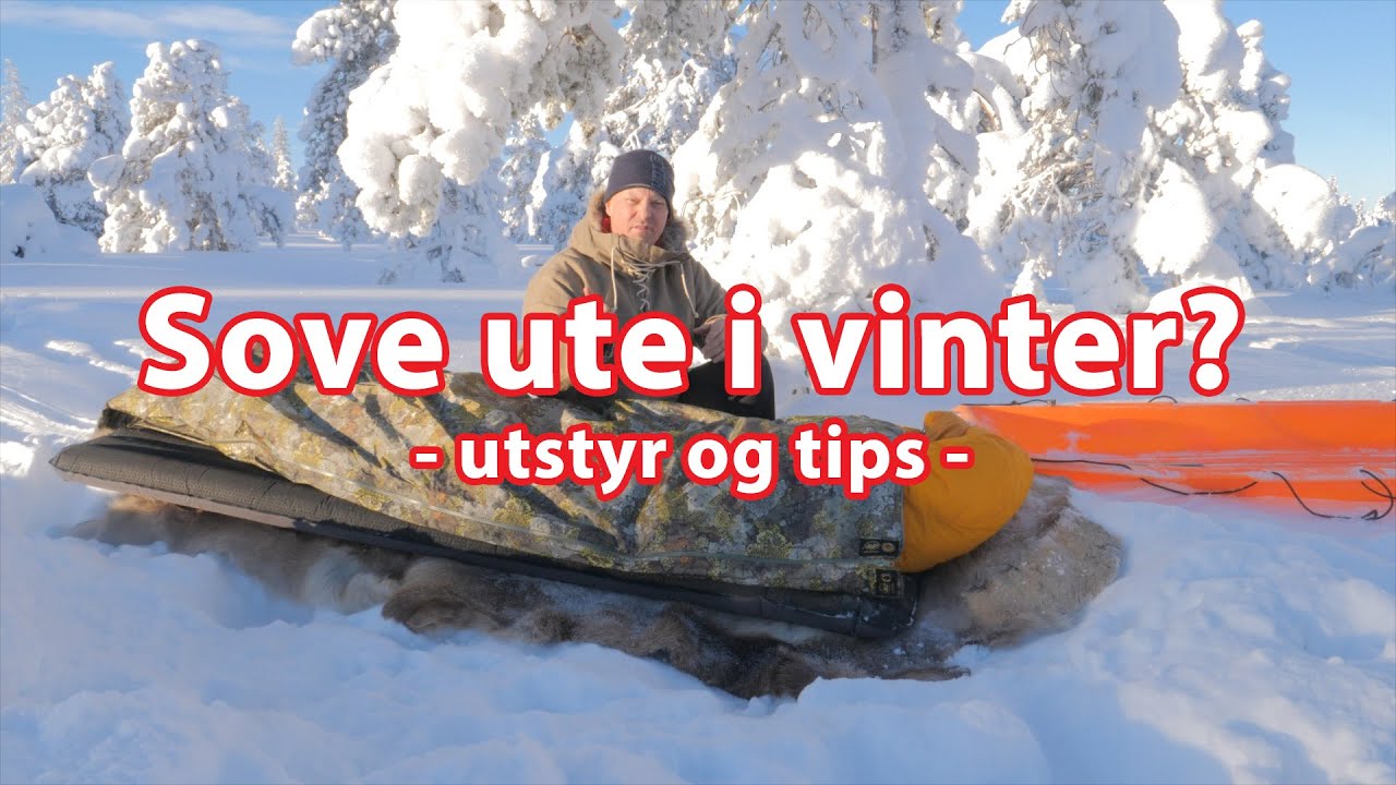 Sove ute i vinter? - Her er mine tips! #nattinaturen