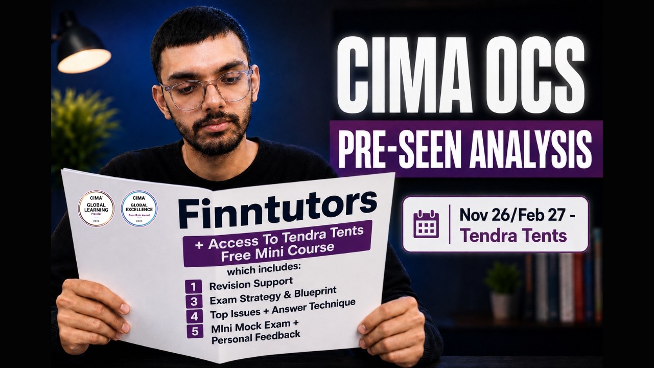 CIMA OCS нояб. 26 / февр. 27 | Анализ пре-сина Tendra Tents + разбор стратегии экзамена