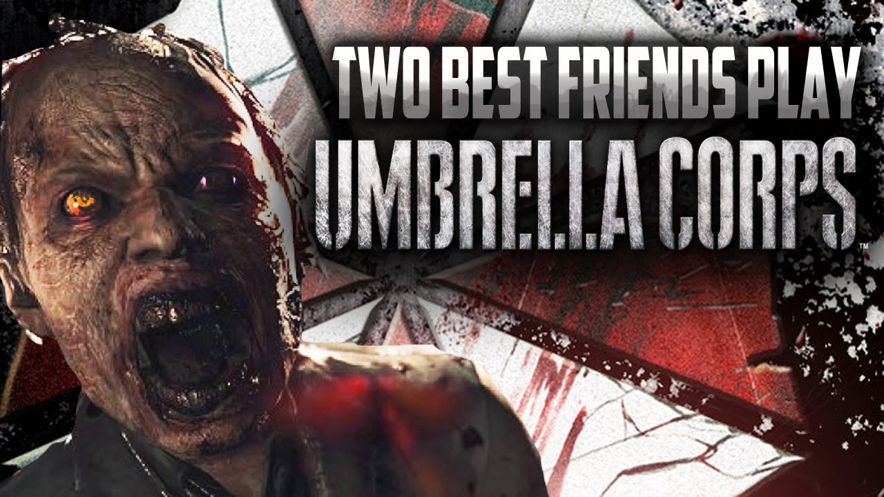 Two Best Friends Play Resident Evil Umbrella Corps