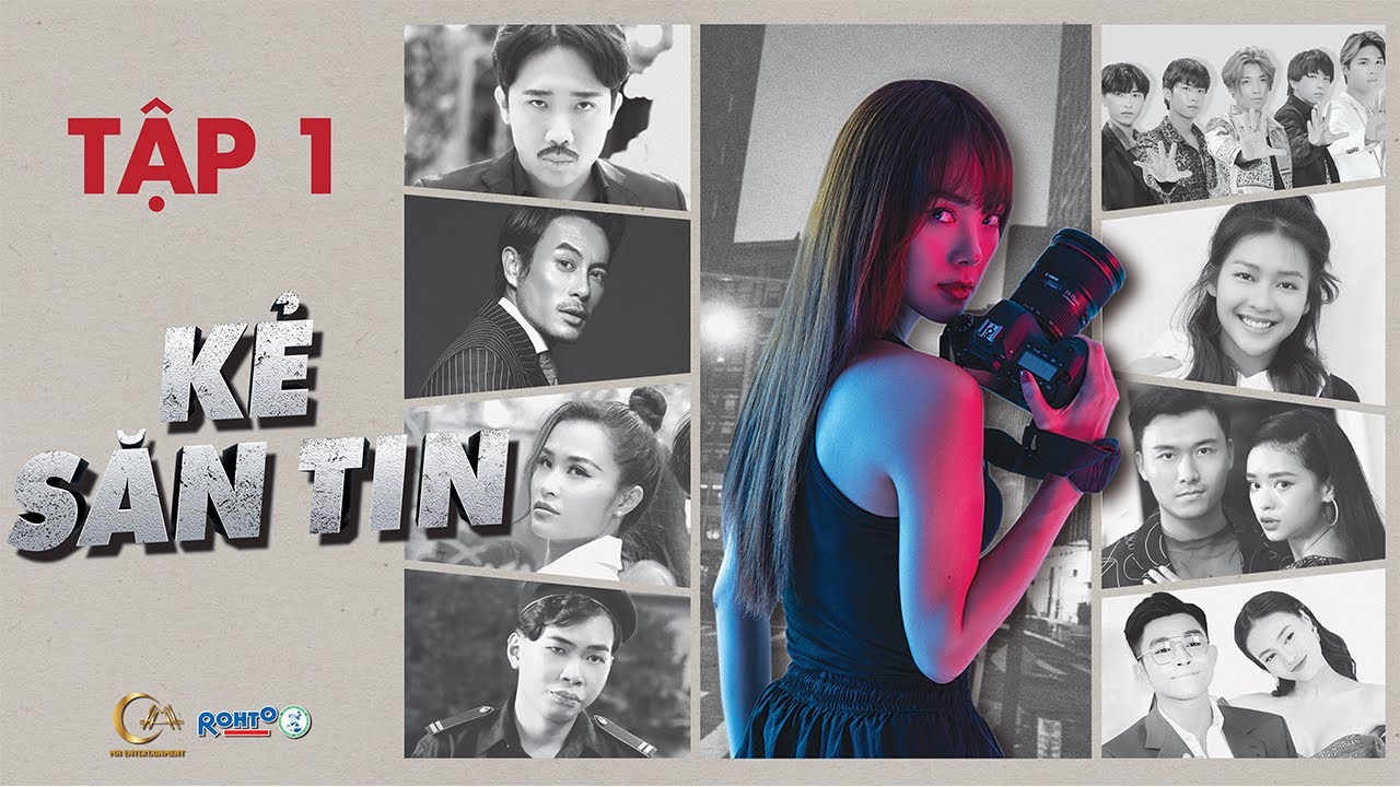 KẺ SĂN TIN - WEBDRAMA | TẬP 1 | MINH HẰNG,TRẤN TH&Agrave;NH,Đ&Ocirc;NG NHI,JUN PHẠM,LAN NGỌC,KHẢ NG&Acirc;N,MINH DỰ