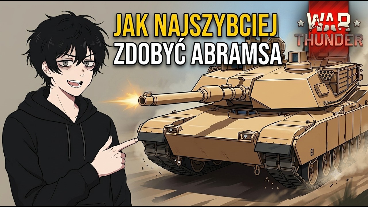 Jak NAJSZYBCIEJ zdobyć Abramsa w War Thunder? [BEZ PREMUM]