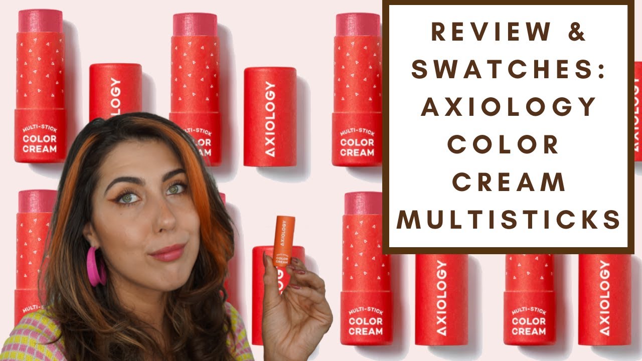 REVIEW & SWATCHES: AXIOLOGY COLOR CREAM MULTISTICKS | Integrity Botanicals