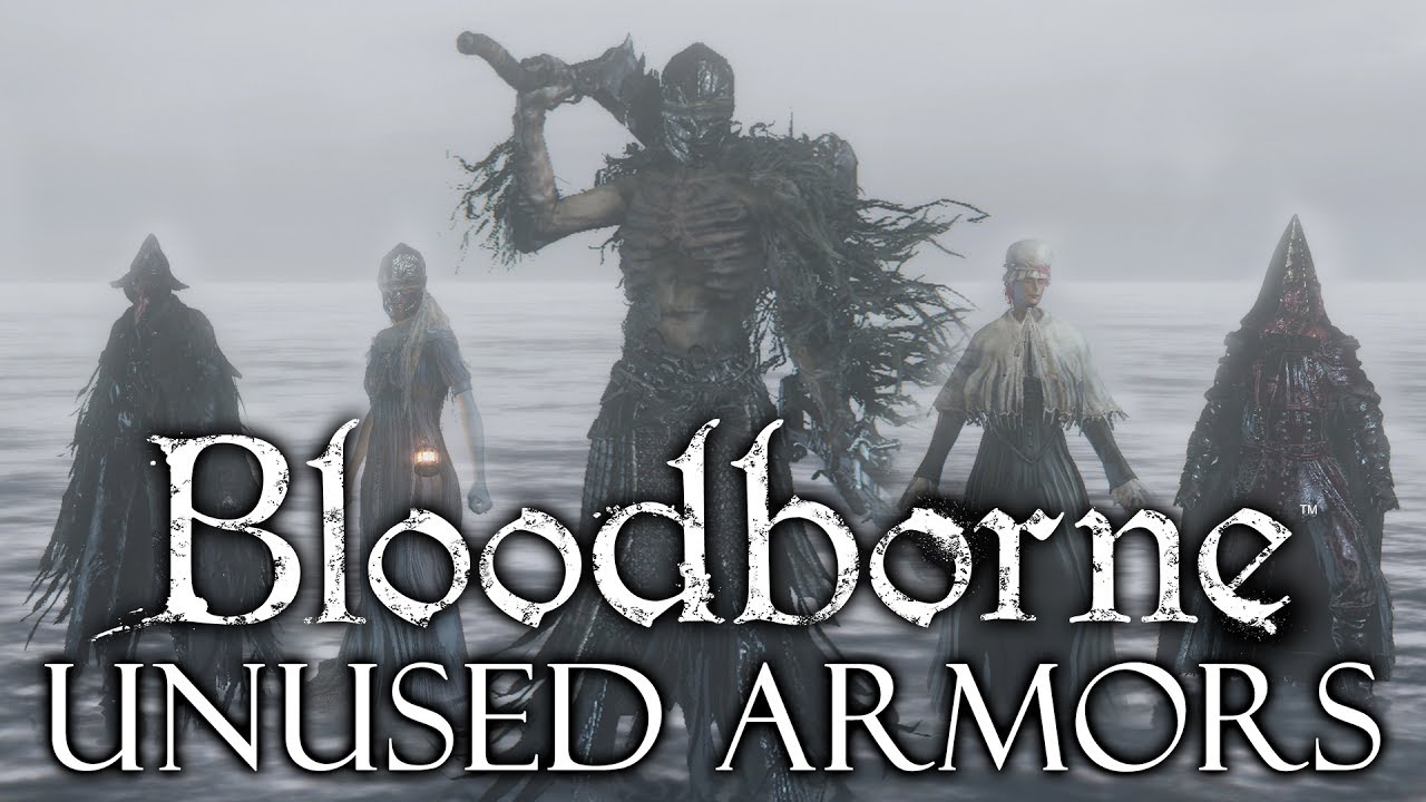 Bloodborne Cut / Unused Content ►REMOVED ARMOR SETS!