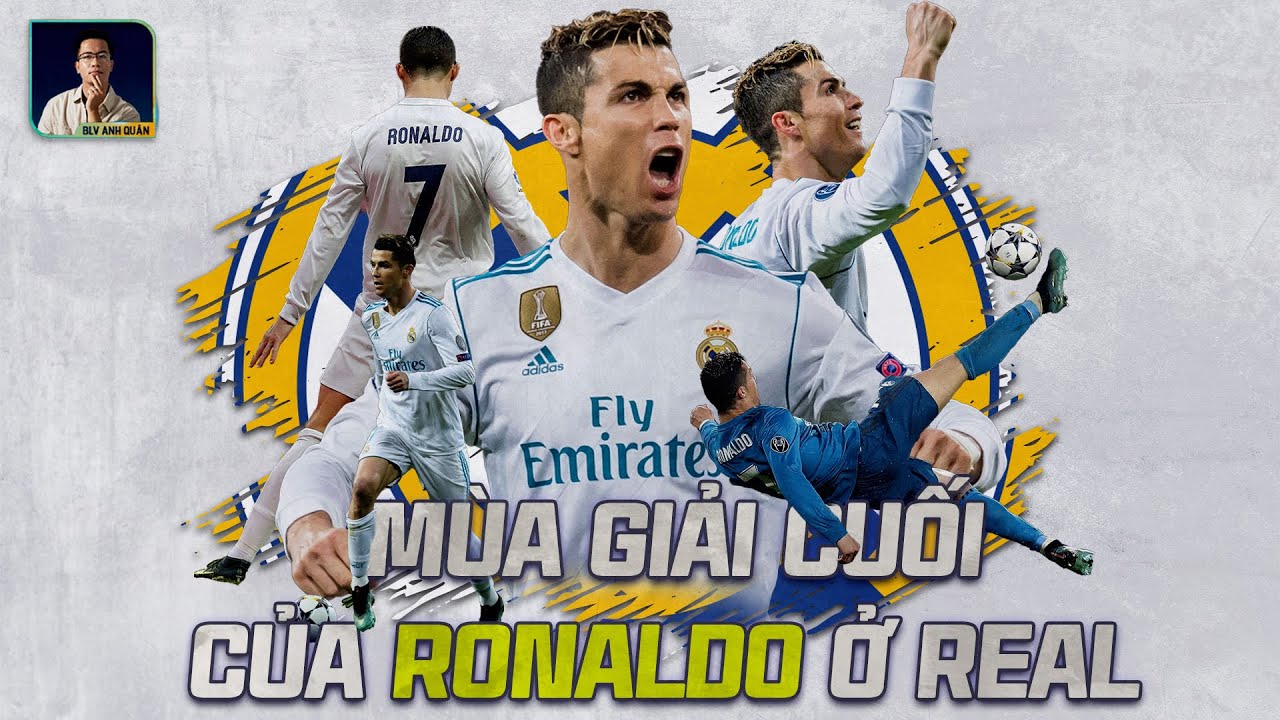 XEM BĂNG | MÙA GIẢI CUỐI CÙNG CỦA RONALDO Ở REAL MADRID: “CÚ ĂN 4” TOÀN CÚP, KÝ ỨC ĐÈ BẸP LIVERPOOL