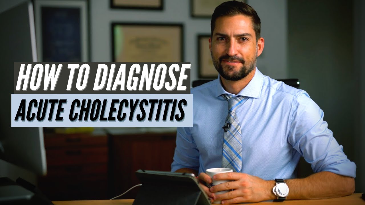 How to Diagnose Acute Cholecystitis