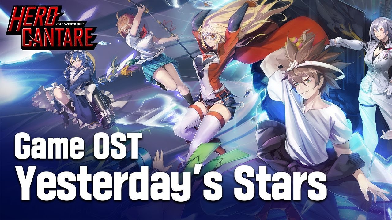 [Hero Cantare] OST - Yesterday's Stars (Full Ver.)