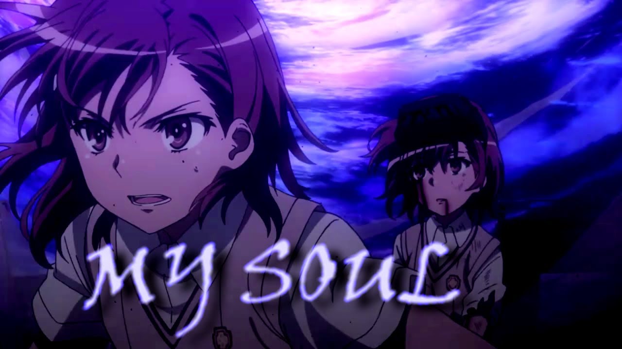 Railgun - AMV - My Soul